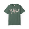 Camo Made For More--Comfort Colors--Women's Tee
