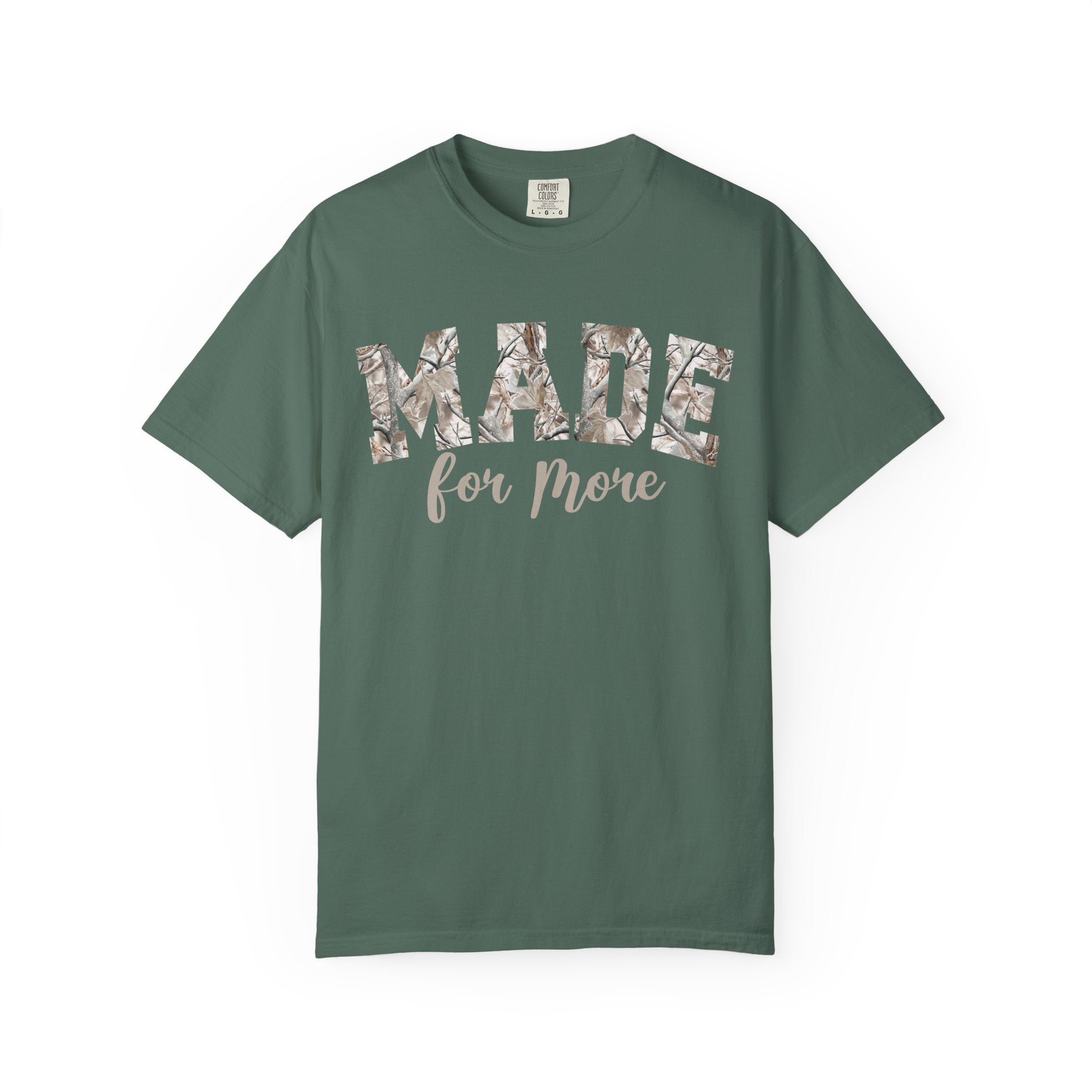 Camo Made For More--Comfort Colors--Women's Tee