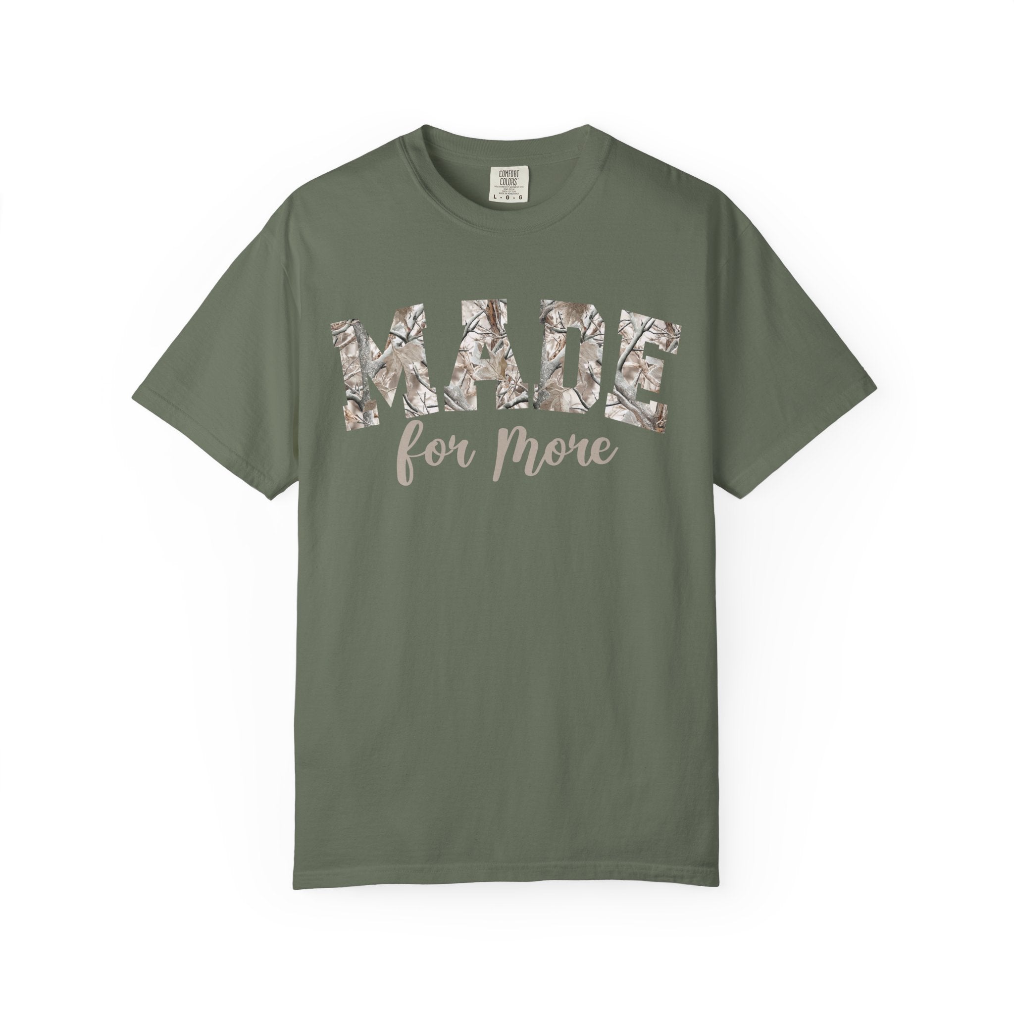Camo Made For More--Comfort Colors--Women's Tee
