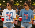 Don't Get It Twisted 4th of July Comfort Colors--Women's Tee