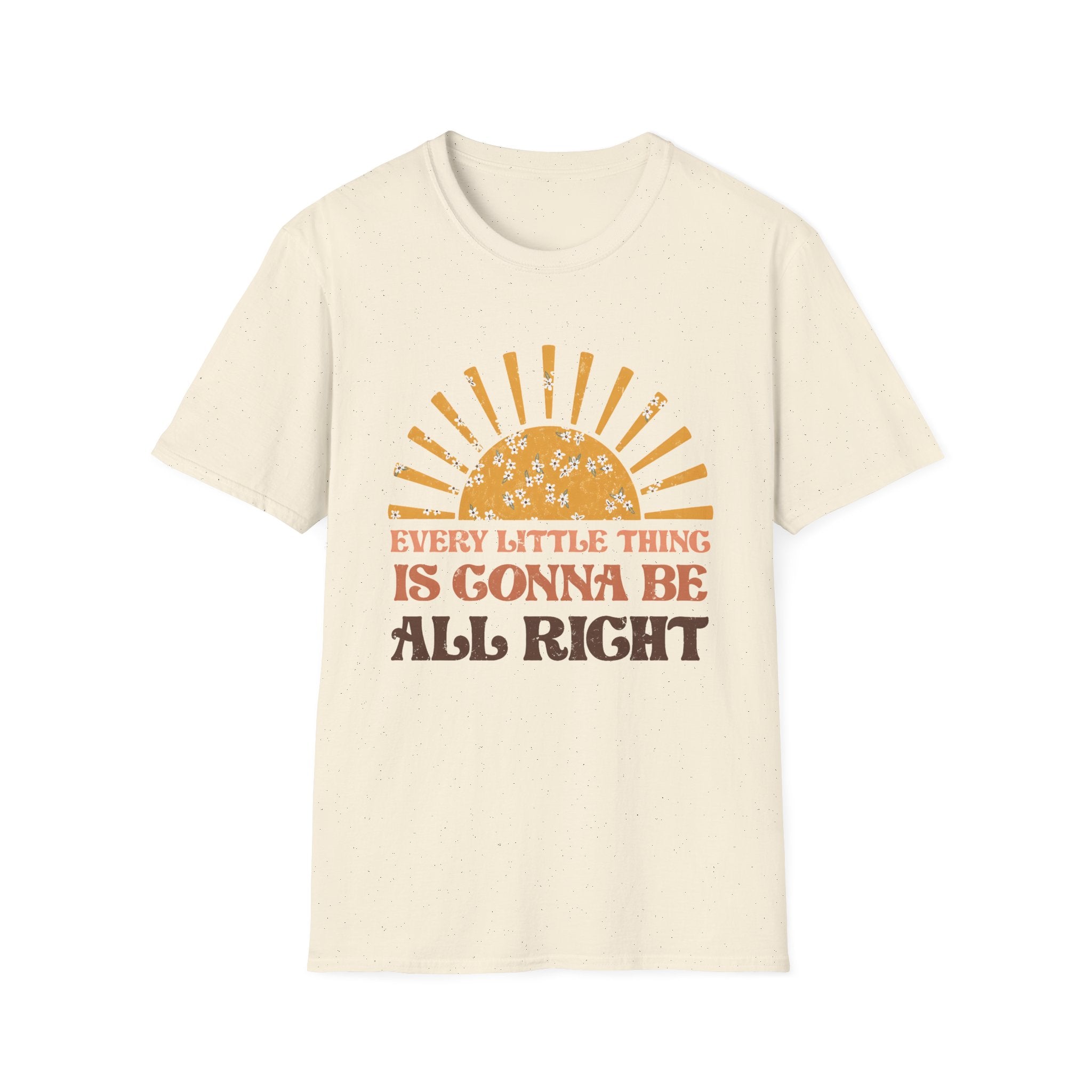Every Little Thing Is Gonna Be All Right T-Shirt